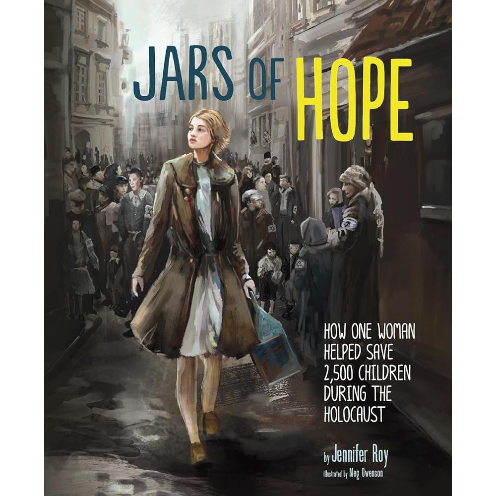Jars of Hope: How One Woman Helped Save 2,500 Children During the Holocaust (Encounter: Narrative Nonfiction Picture Books) cover image