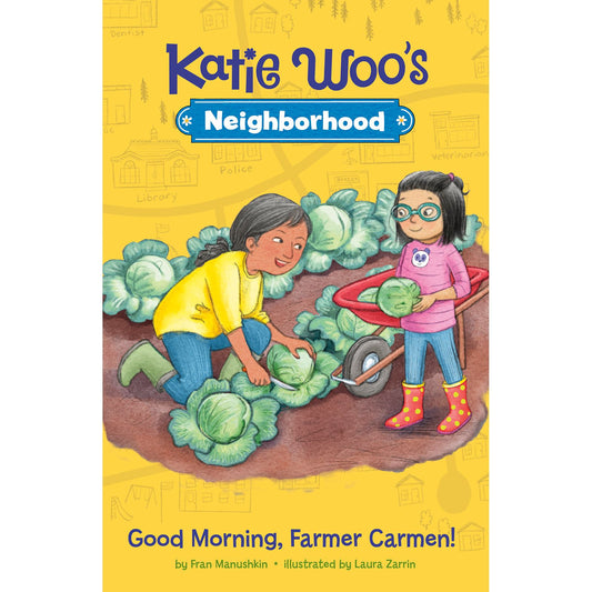 Katie Woo's Neighborhood: Good Morning, Farmer Carmen!