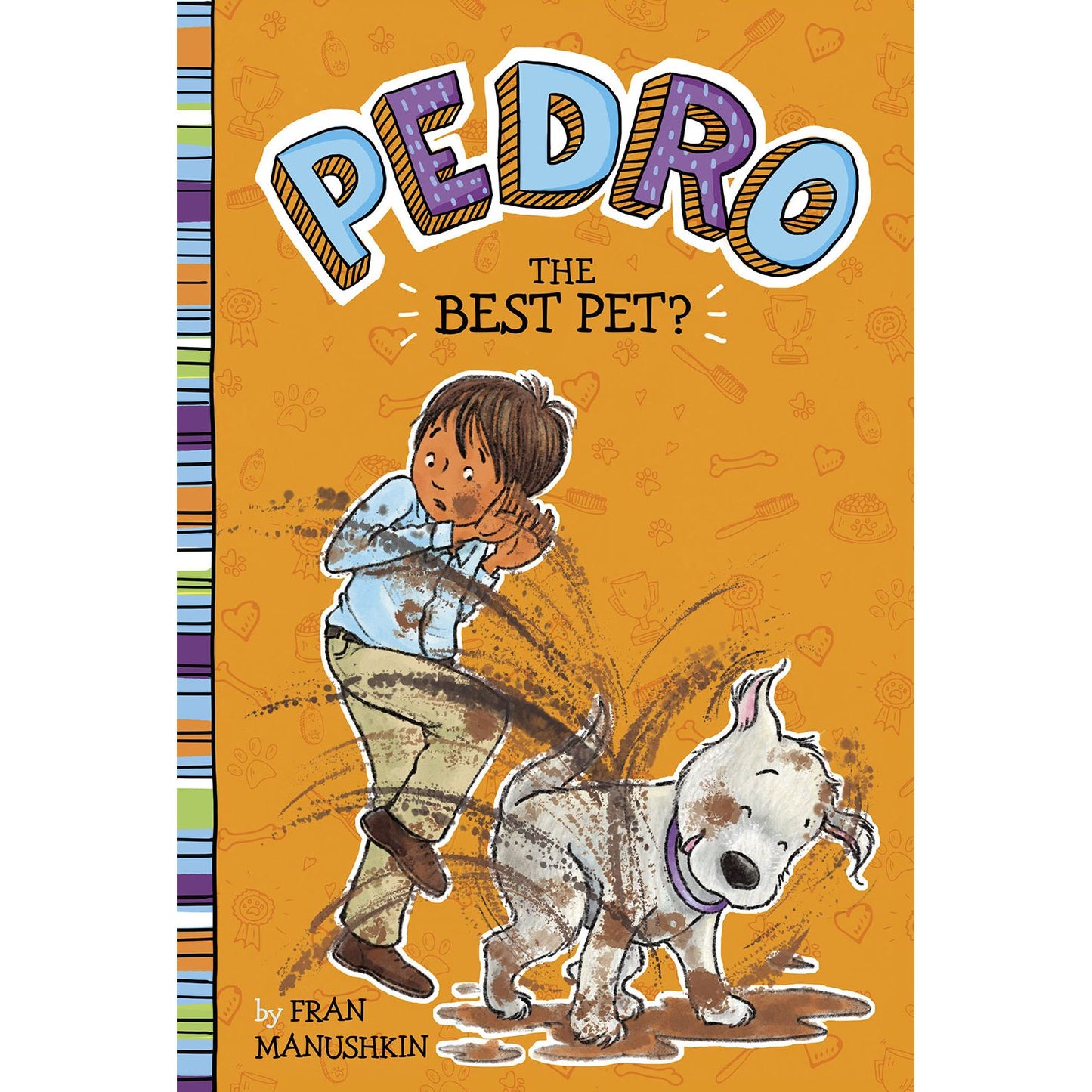 Pedro: The Best Pet?