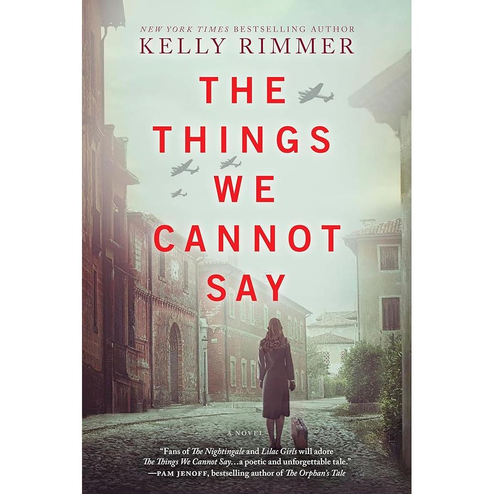 The Things We Cannot Say: A WWII Historical Fiction Novel cover image