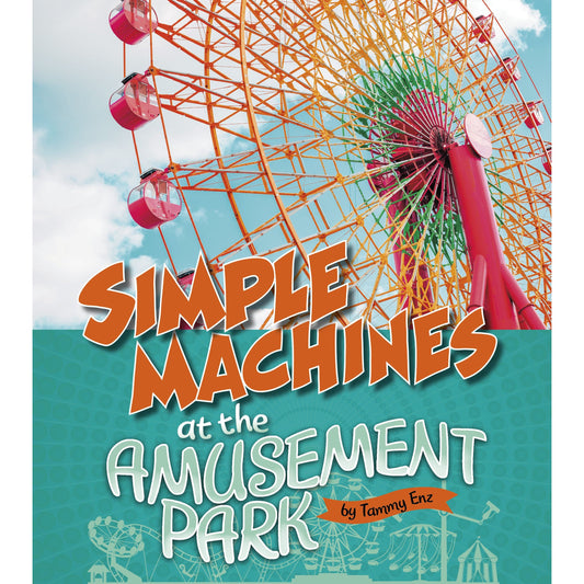 Simple Machines at the Amusement Park