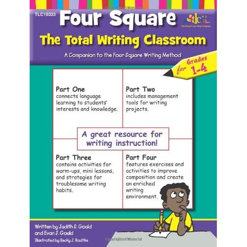 Four Square: The Total Writing Classroom for Grades 1-4