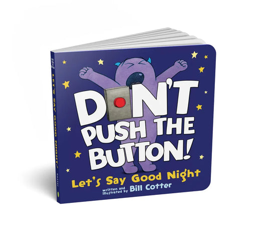 Don't Push the Button! Let's Say Good Night