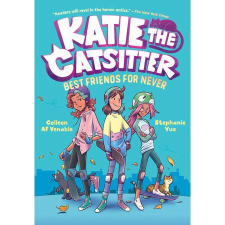 Katie the Catsitter Book 2: Best Friends for Never