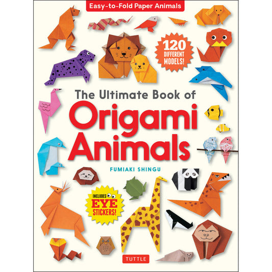 The Ultimate Book Of Origami Animals - Tuttle Publishing Books
