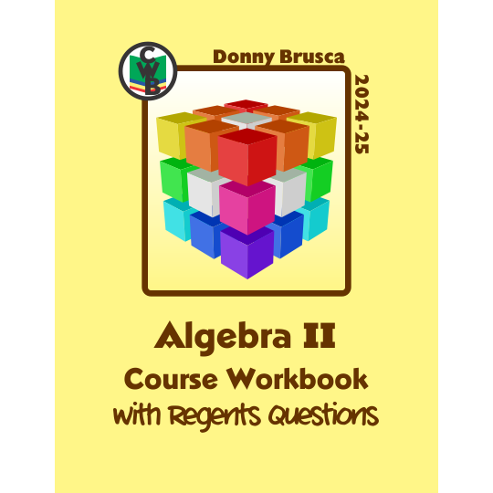 Algebra 2 Course Algebra II Course Workbook with Regents Questions – Menucha Classroom ...