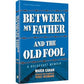 Between My Father and the Old Fool