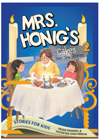 Mrs. Honig's Cakes #2: Yom Tov Stories for Children