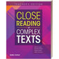 Close Reading of Complex Texts, Teacher Edition Grade 7