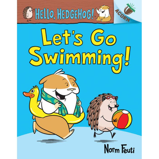 Let's Go Swimming!: An Acorn Book (Hello, Hedgehog! #4)