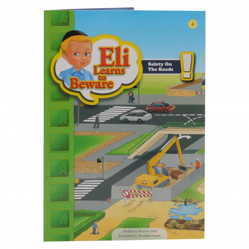 Eli Learns to Beware #4 Safety On The roads