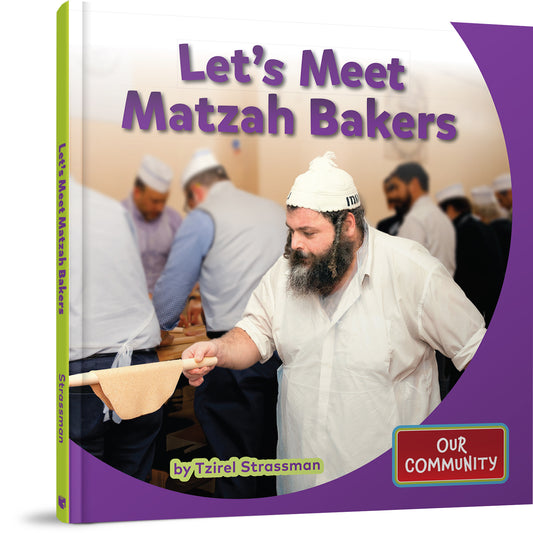 Let's Meet Matzah Bakers