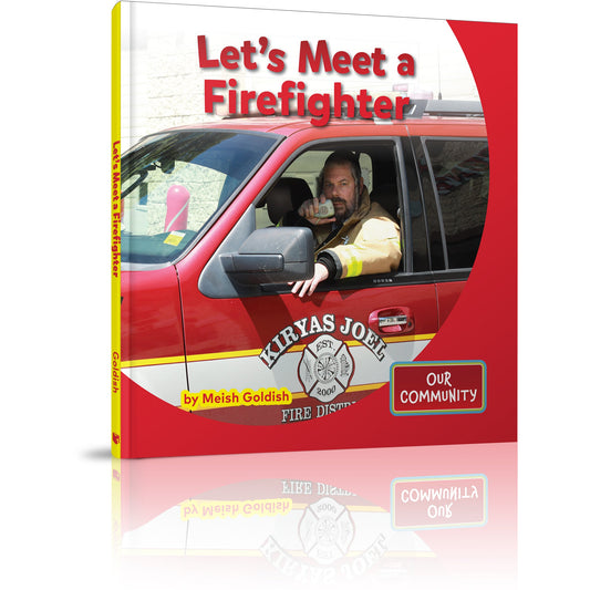 Let's Meet a Firefighter