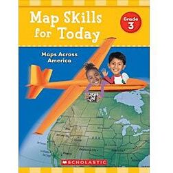 Map Skills for Today: Maps Across America Grade 3