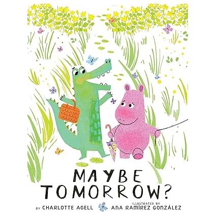 Maybe Tomorrow?