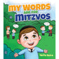 My Words Are for Mitzvos