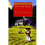 Pollyanna: Complete and Unabridged (Revised) (Puffin Classics)