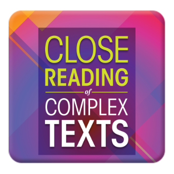 Close Reading of Complex Texts Interactive Edition