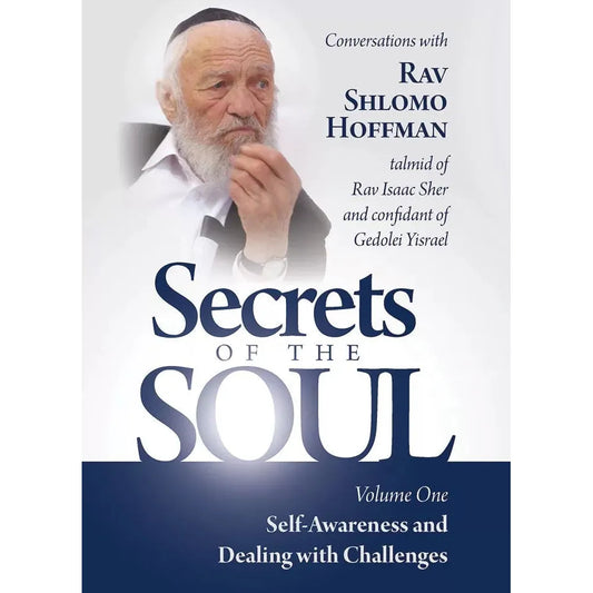 Secrets of the Soul Voulme one-Self Awareness and Dealing with Challenges