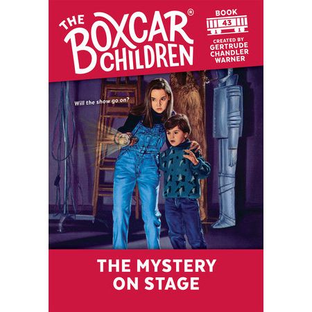 Boxcar Children: #43 The mystery on stage