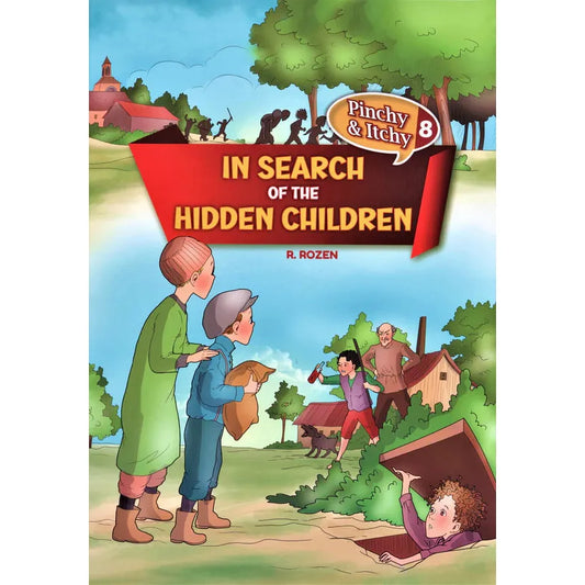 Pinchy & Itchy: In Search of The Hidden Children - Volume 8