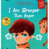 I Am Stronger Than Anger