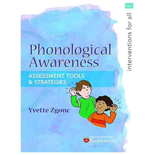 Interventions for All: Phonological Awareness K-2