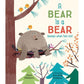 A Bear Is a Bear (except when he's not) - Hardcover