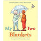 My Two Blankets - Hardcover