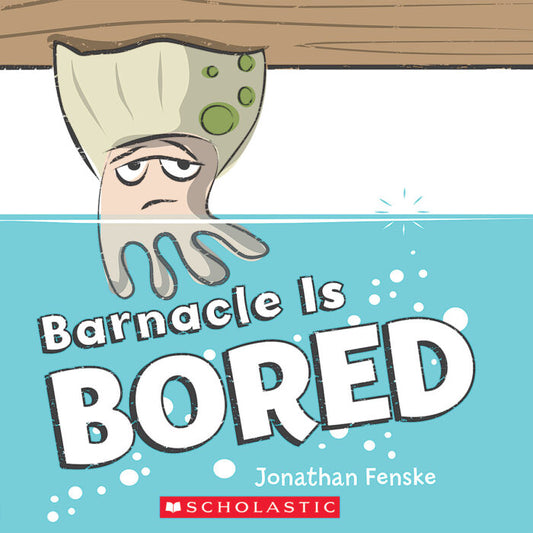 Barnacle is Bored