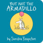 But Not the Armadillo