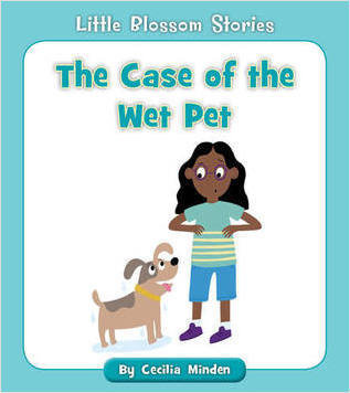 The Case of the Wet Pet