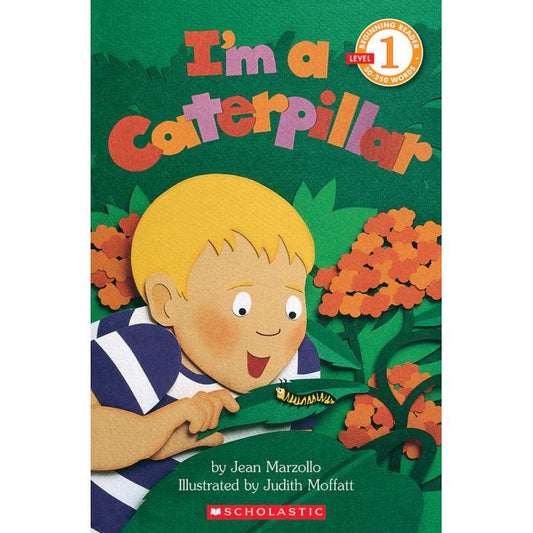 Scholastic Reader!® Science Level 1-I Am: I'm a Caterpillar