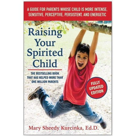 Raising Your Spirited Child, Third Edition - Paperback