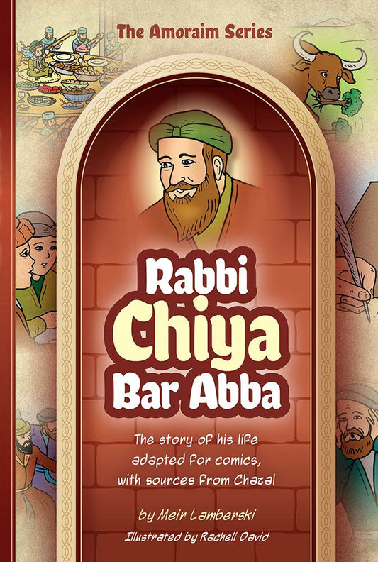 Amoraim Series: Rabbi Chiya bar Abba - Feldheim