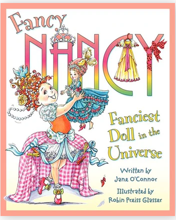 Fancy Nancy: Fanciest Doll in the Universe - Hardcover