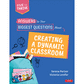 Answers to Your Biggest Questions about Creating a Dynamic Classroom: Five to Thrive