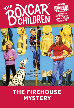 Boxcar Children: #56 The Firehouse Mystery