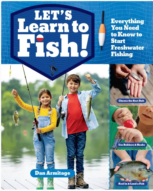 Let’s Learn to Fish!
