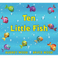 Ten Little Fish - Hardcover