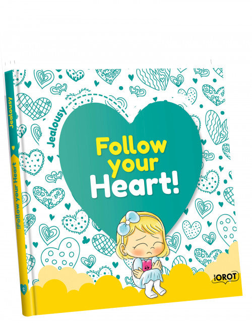 Follow Your Heart! Jealousy