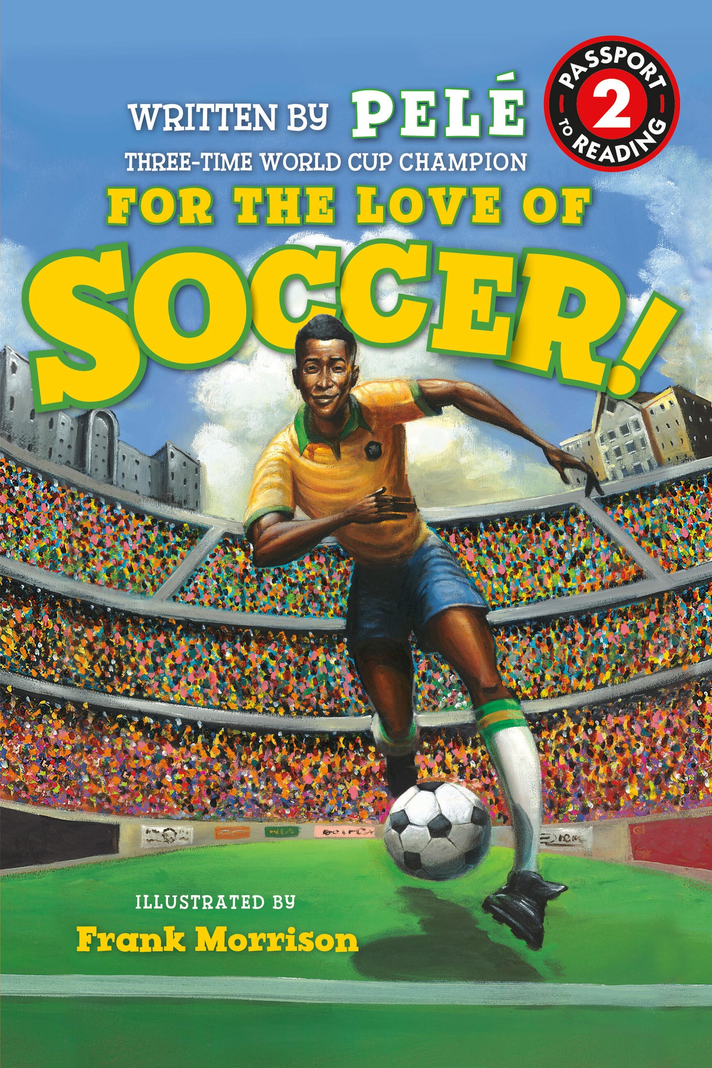 For the Love of Soccer! The Story of Pele