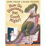 How Do Dinosaurs Say Good Night? - Hardcover