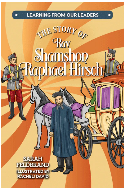The Story of Rav Shamshon Raphael Hirsch