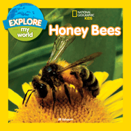 Nat Geo: Explore My World: Honey Bees