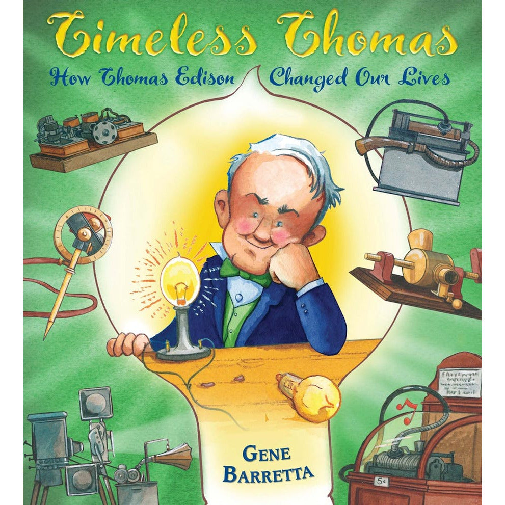 Timeless Thomas: How Thomas Edison Changed Our Lives