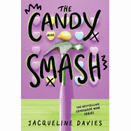 The Candy Smash (Lemonade War #4)