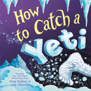 How to Catch a Yeti- HC