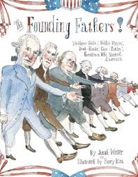Founding Fathers! By Jonah Winter
