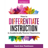 How to Differentiate Instruction in Academically Diverse Classrooms